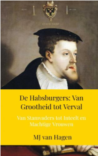 De Habsburgers: Van Grootheid tot Verval — Van Stamvaders tot Inteelt en Machtige Vrouwen