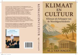 Klimaat als Schepper van de Wereldgeschiedenis. Mijn nieuwste boek.